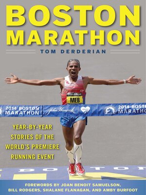 cover image of Boston Marathon: Year-by-Year Stories of the World's Premier Running Event